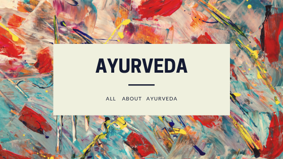 all about ayurevda